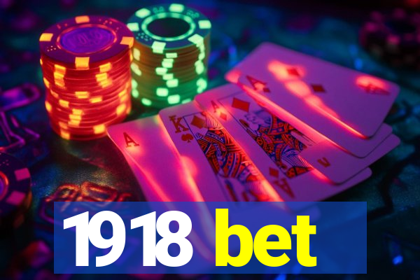 1918 bet